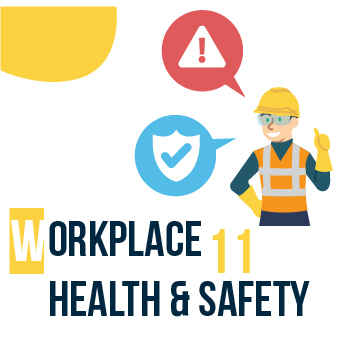 Workplace Health and Safety 11